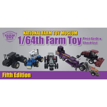 1/64th Farm Toy Price Guide - Fifth Edition