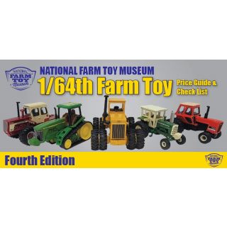 1/64th Farm Toy Price Guide: 4th Edition