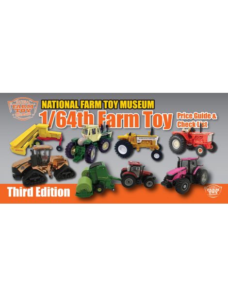 1/64th Farm Toy Price Guide: Third Edition